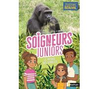 Soigneurs juniors – Le voyage des gorilles – Tome 2 – Dès 8 ans – Nathan