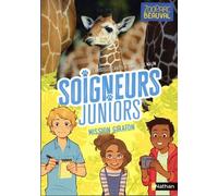 Soigneurs juniors - Mission girafon ! - Tome 3 - Dès 8 ans (3)
