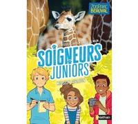 Soigneurs juniors - tome 3 Mission girafon ! Christelle Chatel (Auteur), Anne-Lise Nalin (Illustration)