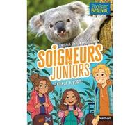 Soigneurs juniors - tome 8 Koala à bord ! Christelle Chatel (Auteur), Anne-Lise Nalin (Illustration)