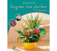 Soignez vos plantes d'intérieur
