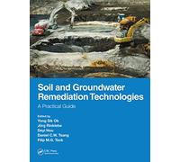 Soil and Groundwater Remediation Technologies
