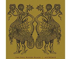 Soil Bleeds Black - Alchemie + Bonus -Digi-