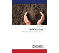 Soil Chemistry: Methods and Procedure Of Soil Testing