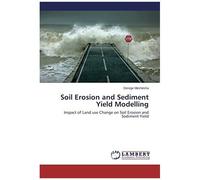 Soil Erosion And Sediment Yield Modelling