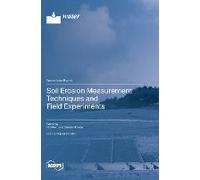 Soil Erosion Measurement Techniques And Field Experiments