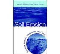 Soil Erosion: Processes, Prediction, Measurement, and Control Toy, Terrence J., Foster, George R., Renard, Kenneth G. (Auteur)