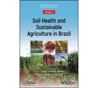 Soil Health and Sustainable Agriculture in Brazil Soil Health and Sustainable Agriculture in Brazil (Auteur)