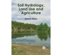 Soil Hydrology, Land Use And Agriculture