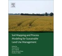 Soil Mapping And Process Modeling For Sustainable Land Use Management