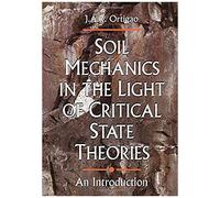 Soil Mechanics In The Light Of Critical State Theories