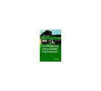 Soil Microbiology And Sustainable Crop Production