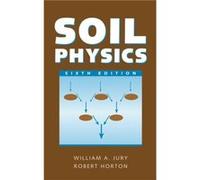 Soil Physics by Horton Robert Iowa State University Ames IA Hardcover Book Jury, William A., Gardner, Wilford, Horton, Robert (Auteur)