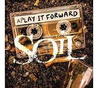 Soil – Play It Forward – CD – The Orchard