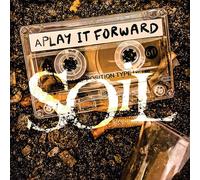 Soil - Play It Forward