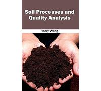 Soil Processes And Quality Analysis