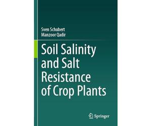 Soil Salinity and Salt Resistance of Crop Plants