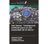 Soil Sense: "Inteligencia artificial para un uso sostenible de la tierra"