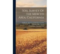 Soil Survey Of The Merced Area, California