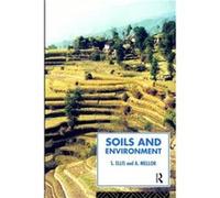 Soils and Environment by Steve Ellis Ellis, S., Ellis, Steve, Mellor, Antony (Auteur)