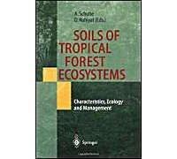 Soils Of Tropical Forest Ecosystems - Characteristics, Ecology And Management