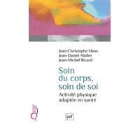 Soin du corps, soin de soi Activité physique adaptée en santé - Jean-Christophe Mino - Puf - broché - Essai
