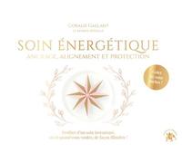 Soin énergétique : Ancrage, Alignement et Protection Profitez d'un soin instantané, où et quand vous voulez, de façon illimitée ! - Coralie Gallant - Lotus Et L'elephant - Coffret - Jeux livres objets