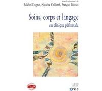 Soins, corps et langage Michel Dugnat (Auteur)
