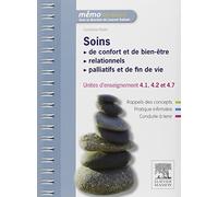 Soins: De confort et de bien-être, relationnels, palliatifs et de fin de vie