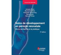Soins de développement en période néonatale (2e édition): De la recherche à la pratique