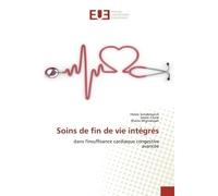 Soins de fin de vie intégrés Dans l'insuffisance cardiaque congestive avancée - Helen Senderovich - Universitaires Europeennes - broché - Livre