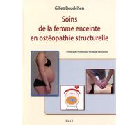 Soins de la femme enceinte en ostéopathie structurelle - Gilles Boudéhen - Sully Eds - broché - Guide