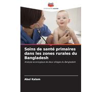 Soins de santé primaires dans les zones rurales du Bangladesh