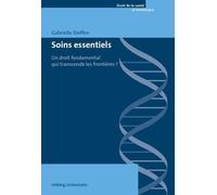 Soins Essentiels - Un Droit Fondamental Qui Transcende Les Frontières ?