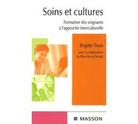 Soins et cultures: Formation des soignants à l'approche interculturelle