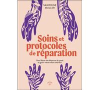 Soins et protocoles de réparation - Sandrine Muller - Animae - ebook (ePub) - Essai