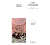 Soins et sexualités: Repères pour un accompagnement éthique