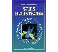 Soins holistiques : L'accompagnement en énergétique