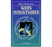 Soins holistiques : L'accompagnement en énergétique