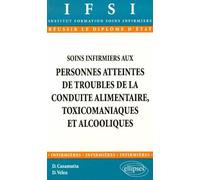 Soins infirmiers aux personnes atteintes de troubles de la conduite alimentaire, toxicomaniaques et alcooliques, n°3
