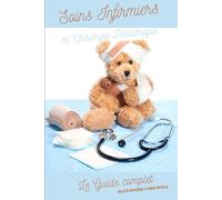 Soins Infirmiers en Chirurgie Pédiatrique Le Guide complet