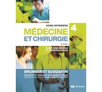 Soins infirmiers en médecine et chirurgie 4: Fonctions rénale et reproductrice