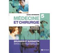 Soins infirmiers en médecine et chirurgie 5 Fonctions immunitaire et tégumentaire - BRENDA BARE - De Boeck Supérieur - broché - Etude