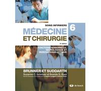 Soins infirmiers en médecine et chirurgie 6 Fonctions sensorielle, neurosensorielle et musculosquelettique - BRENDA BARE - De Boeck Supérieur - broché - Etude