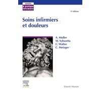 Soins infirmiers et douleurs Evaluation de la douleur - André Muller - Elsevier Masson - broché - Etude