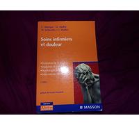 Soins infirmiers et douleurs : Évaluation de la douleur - Modalités de traitement - Psychologie du patient - Interventions infirmières