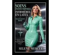 Soins institutionnels: Infirmières en latex : traitement BDSM
