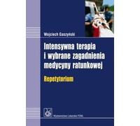 Soins intensifs et questions sélectionnées en médecine d'urgence Wojciech Gaszyñski (Buch auf Polnisch)