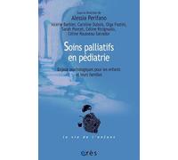 Soins palliatifs en pédiatrie: ENJEUX PSYCHOLOGIQUES POUR LES ENFANTS ET LEURS FAMILLES