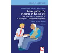 Soins palliatifs, éthique et fin de vie Une aide pour la réflexion et la pratique à l'usage des soignants - Marie-Claude Daydé - Lamarre - broché - Essai